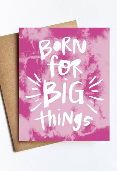Born for Big Things Card